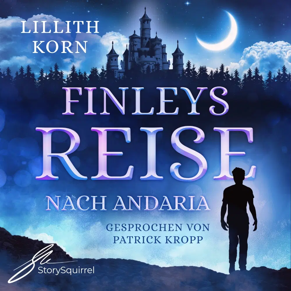 Hörbuch-Cover von 'Finleys Reise nach Andaria (Finleys Reisen 1)' von Lillith Korn. Das Cover zeigt eine mystische, blaue Nachtlandschaft mit einem imposanten Schloss im Hintergrund. Im Vordergrund steht die Silhouette eines Jungen, der zum Himmel blickt. Titel in leuchtender, magischer Schrift.